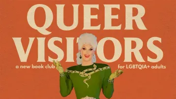 ‘Queer Visitors’ Book Club Brings Drag and Oz-Inspired Magic to LGBTQ+ Adults